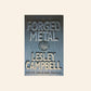 Forged metal - Lesley Campbell