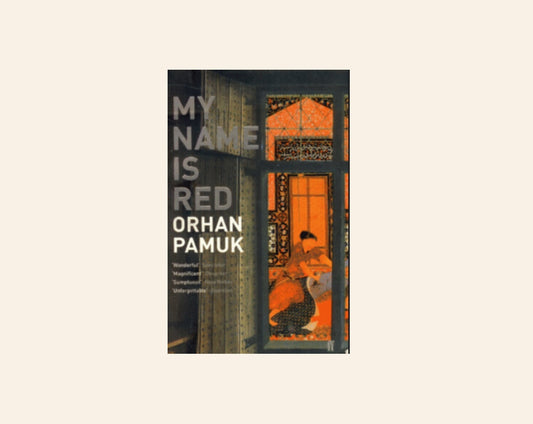 My name is Red - Orhan Pamuk