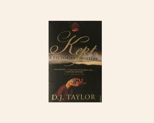 Kept - D.J. Taylor