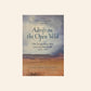 Adrift on the open veld: The Anglo-Boer War and its aftermath 1899 - 1943 (The Deneys Reitz Trilogy)