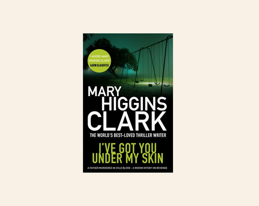 I've got you under my skin - Mary Higgins Clark (Under Suspicion #1)