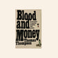 Blood and money: A true story of murder, passion and power - Thomas Thompson