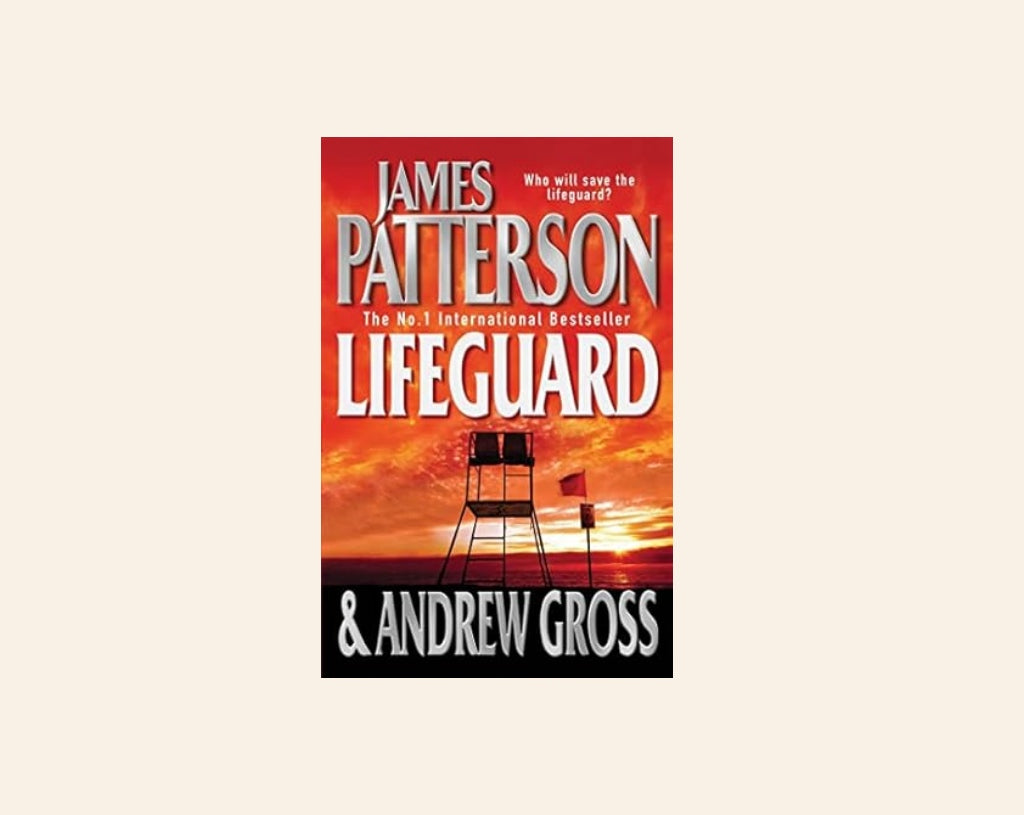 Lifeguard - James Patterson and Andrew Gross