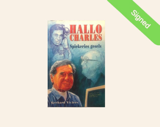 Hallo Charles: Spiekeries gesels - Gerhard Viviers (Signed; First edition)