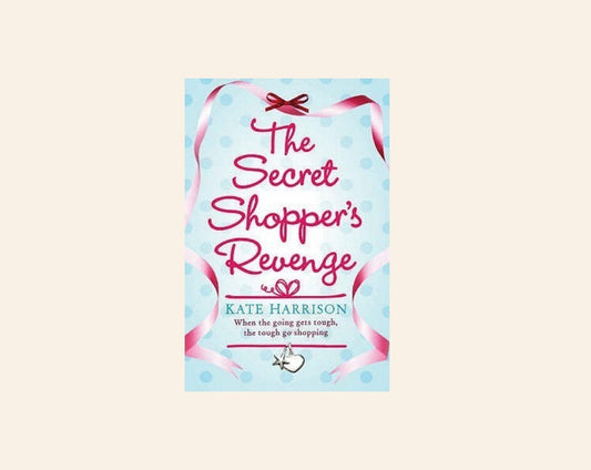 The secret shopper's revenge - Kate Harrison (Secret Shopper #1)