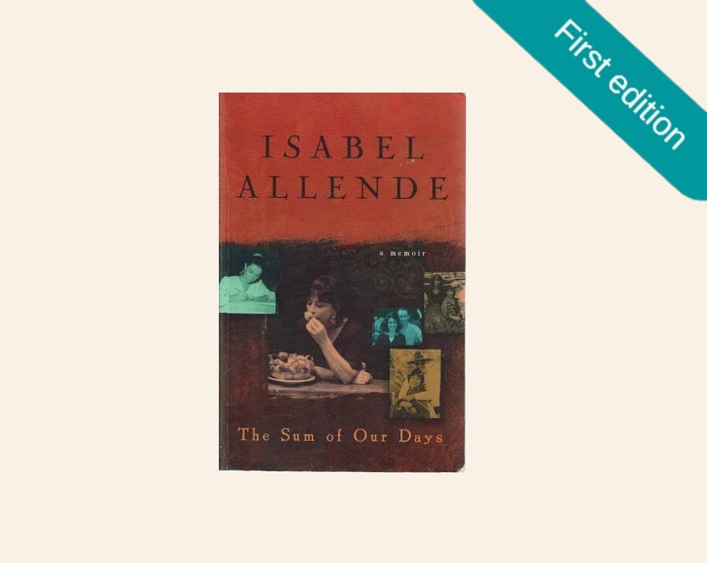 The sum of our days - Isabel Allende (First edition)