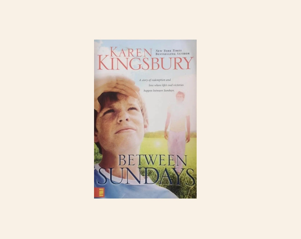 Between Sundays - Karen Kingsbury