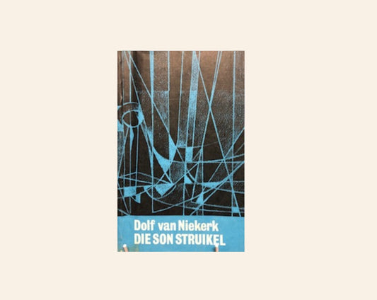 Die son struikel - Dolf van Niekerk