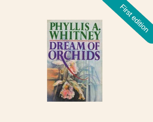 Dream of orchids - Phyllis A. Whitney (First edition)