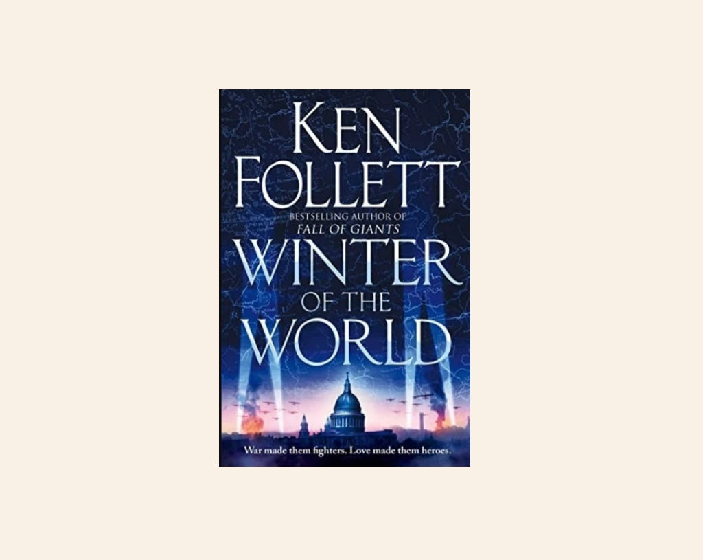 Winter of the world - Ken Follett (The Century Trilogy #2)