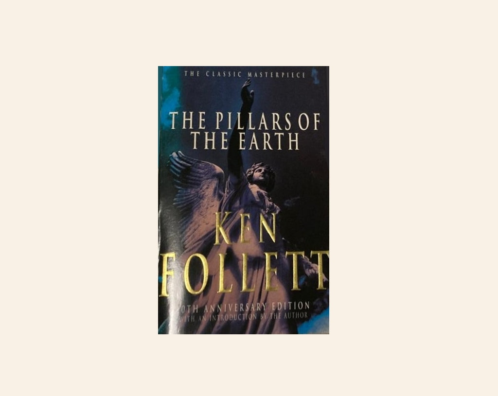 The pillars of the earth - Ken Follett (Kingsbridge #1)