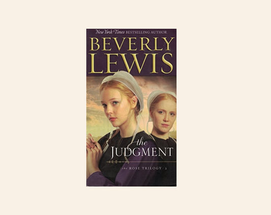 The judgment - Beverly Lewis (Rose Trilogy #2)