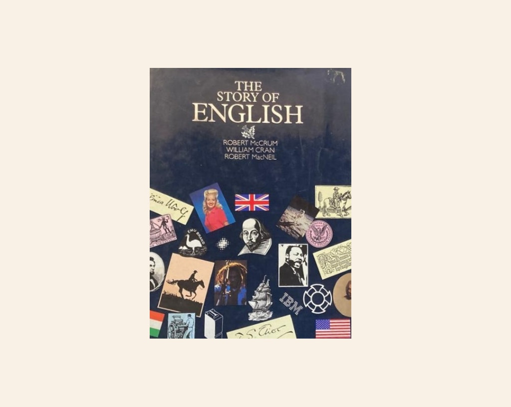 The story of English - Robert McCrum, William Cran and Robert MacNeil