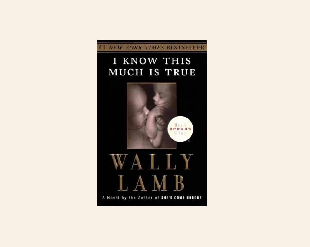 I know this much is true - Wally Lamb