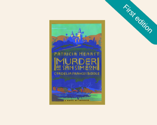 Murder at San Simeon - Patricia Hearst and Cordelia Frances Biddle (First edition)