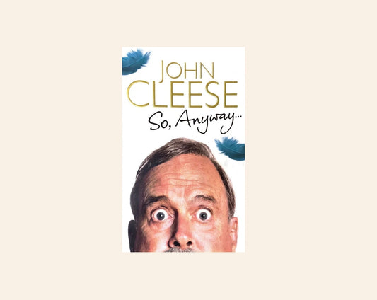 So, anyway... - John Cleese