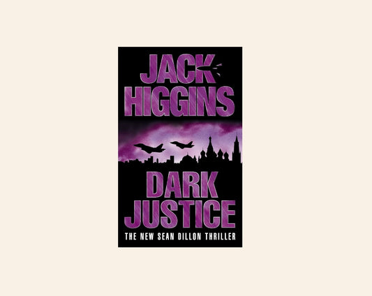 Dark justice - Jack Higgins (Sean Dillon #12)