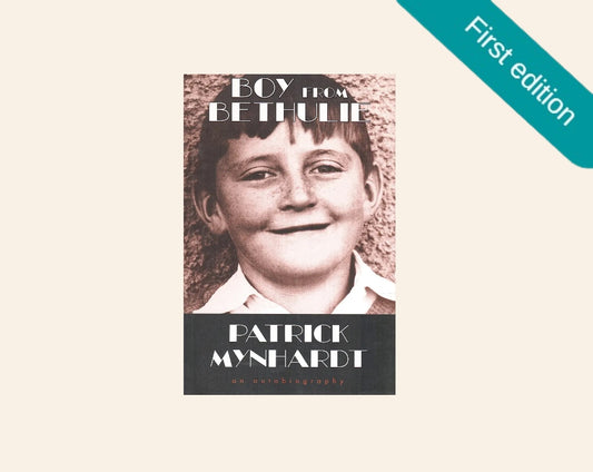 Boy from Bethulie: An autobiography by Patrick Mynhardt
