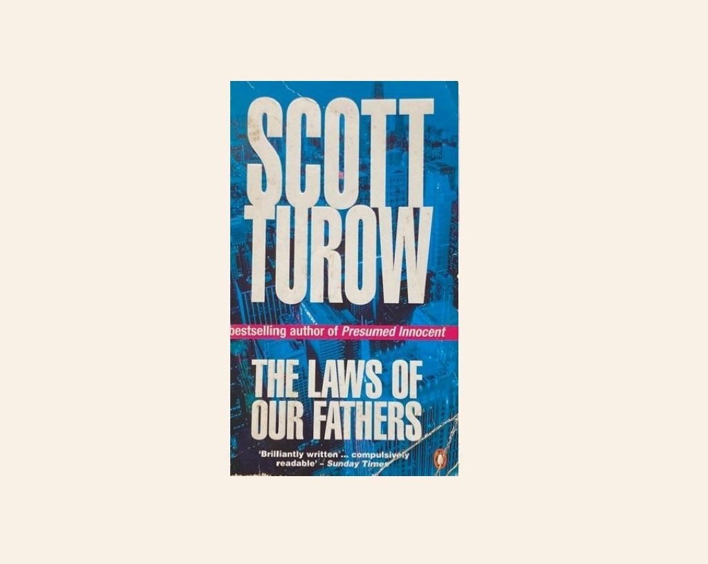 The laws of our fathers - Scott Turow