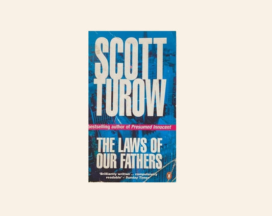 The laws of our fathers - Scott Turow