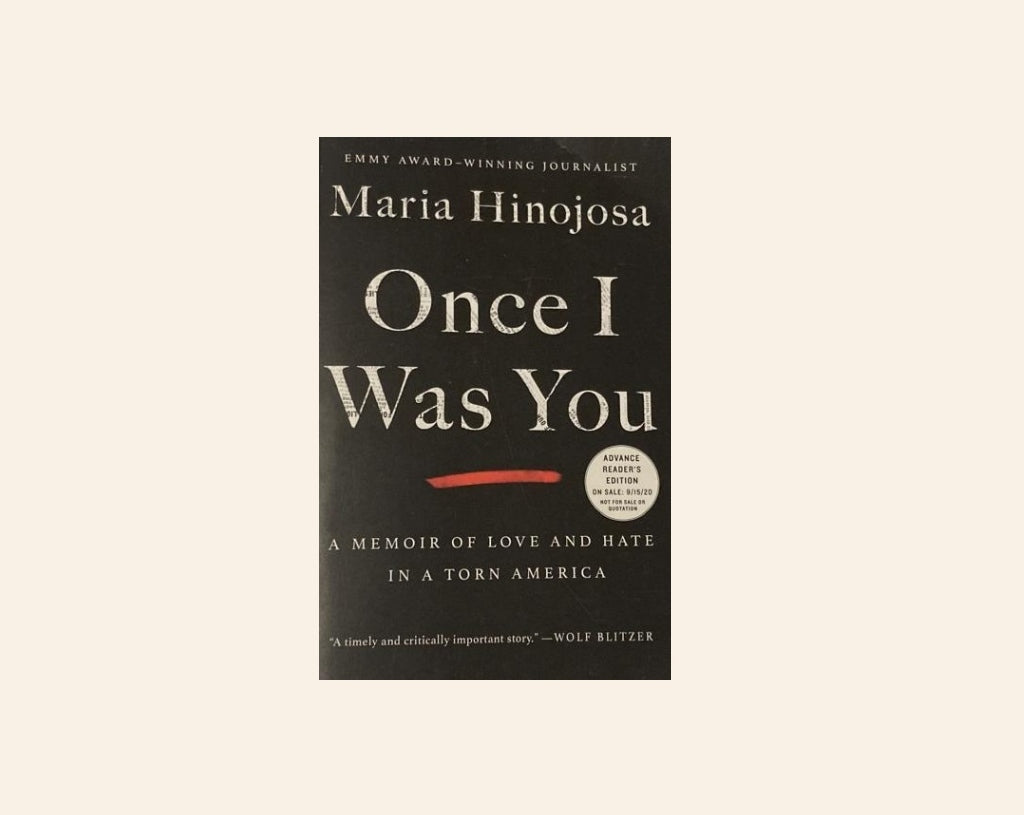 Once I was you - Maria Hinojosa (Uncorrected book proof)