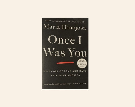 Once I was you - Maria Hinojosa (Uncorrected book proof)