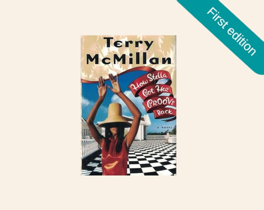 How Stella got her groove back - Terry McMillan (First edition)