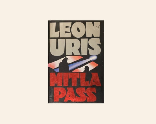 Mitla Pass - Leon Uris