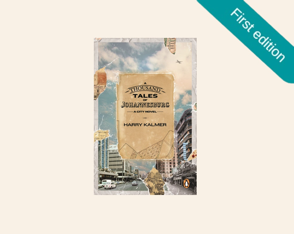 A thousand tales of Johannesburg - Harry Kalmer (First edition)