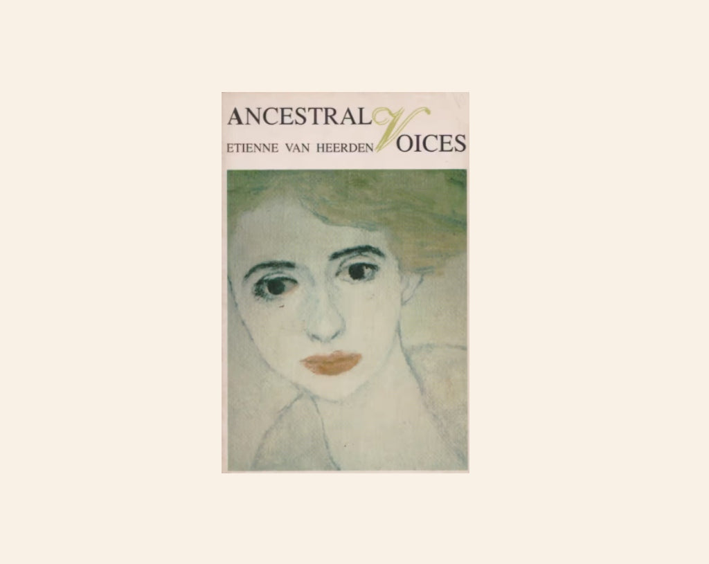 Ancestral voices - Etienne van Heerden