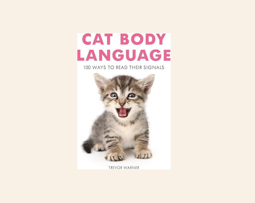 Cat body language: 100 ways to read their signals - Trevor Warner