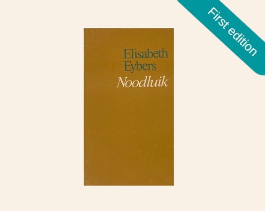 Noodluik - Elisabeth Eybers (First edition)