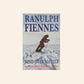 Mind over matter: The epic crossing of the Antarctic continent - Ranulph Fiennes