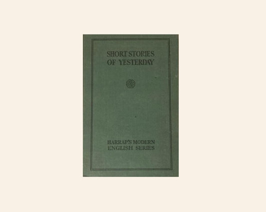 Short stories of yesterday - Selected by F.H. Pritchard