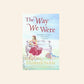 The way we were - Elizabeth Noble
