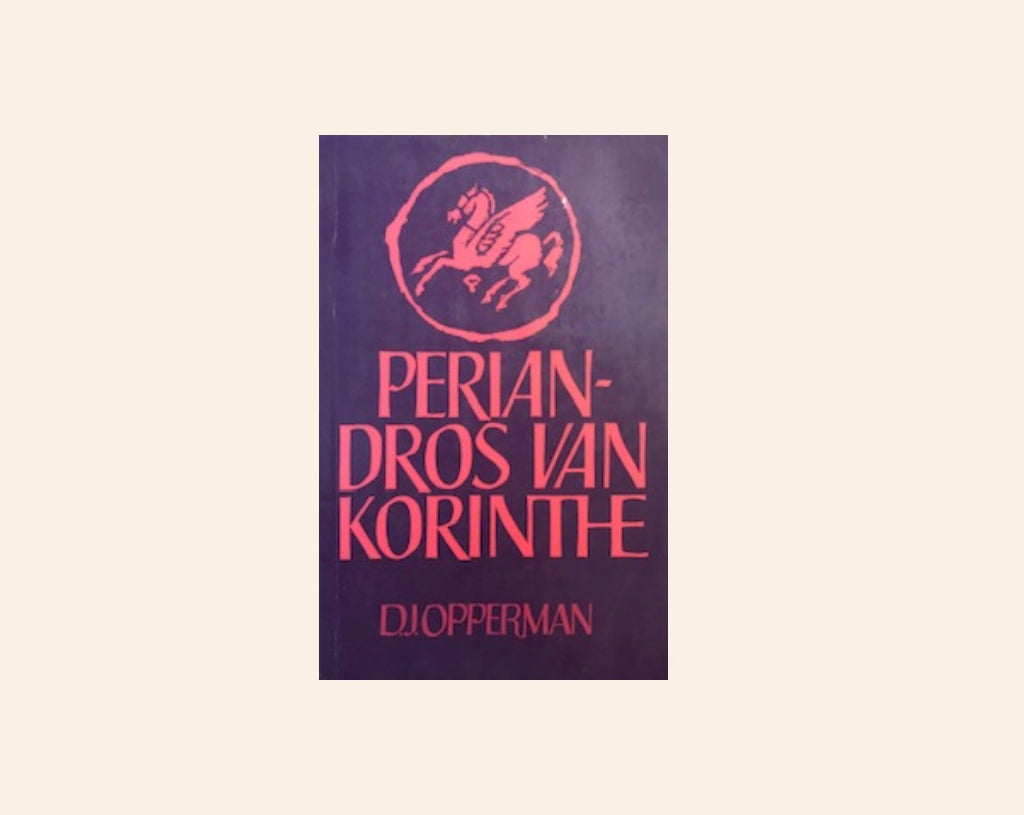 Periandros van Korinthe - D.J. Opperman