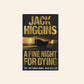 A fine night for dying - Jack Higgins (Paul Chavasse #6)
