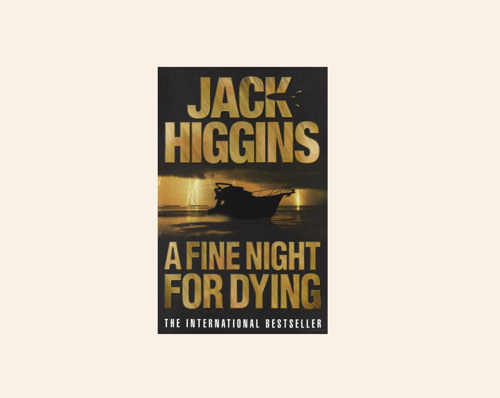 A fine night for dying - Jack Higgins (Paul Chavasse #6)