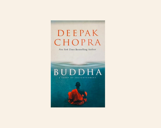 Buddha: A story of enlightenment - Deepak Chopra