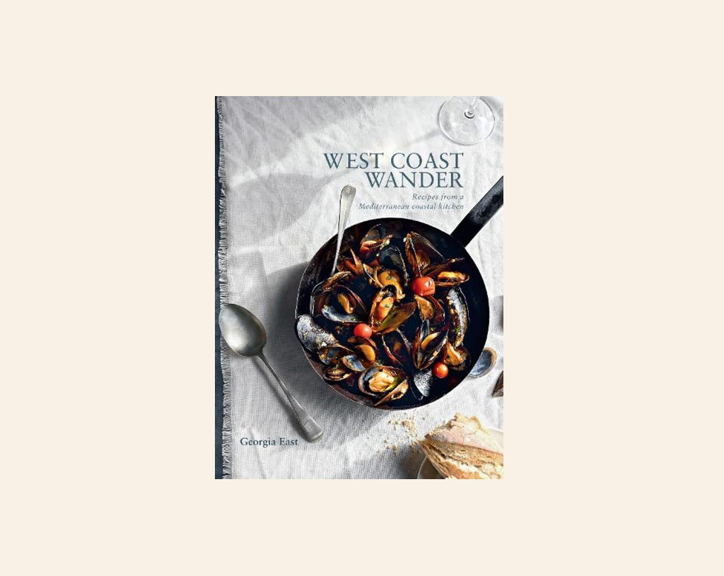 West Coast wander: Recipes from a Mediterranean coastal kitchen - Georgia East