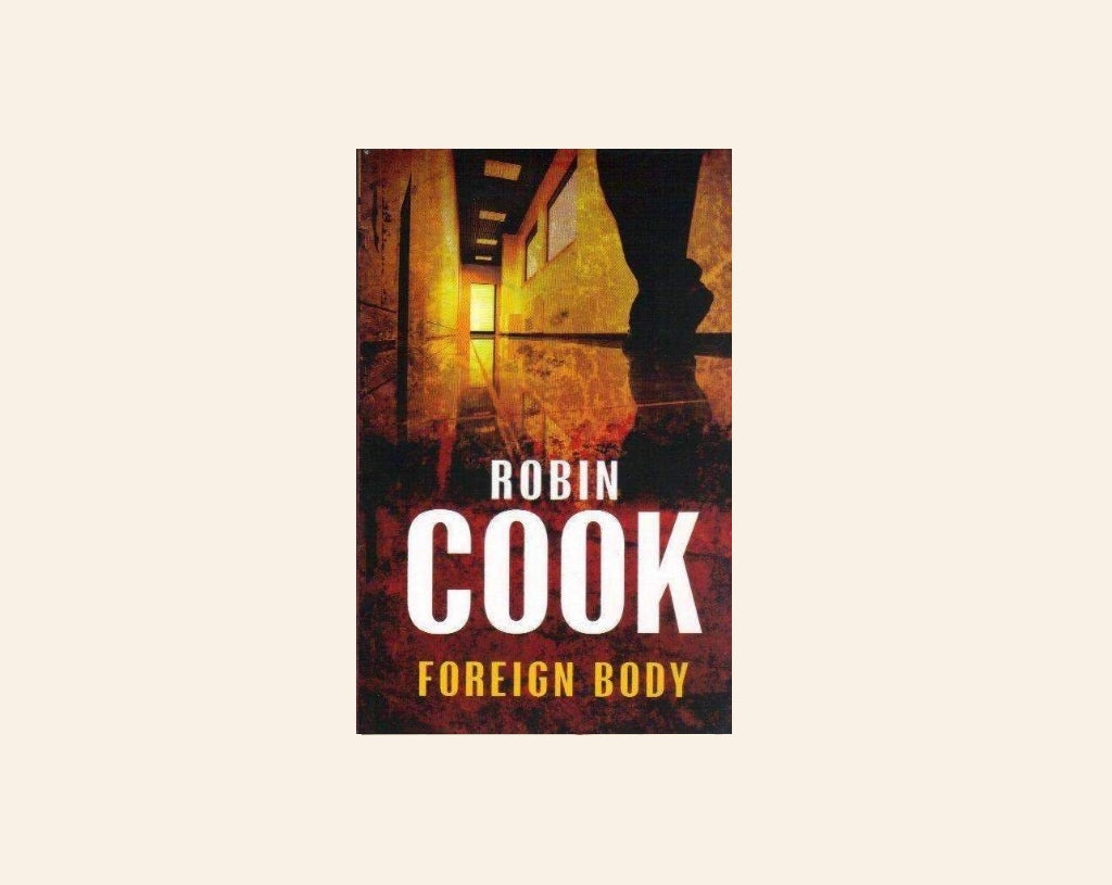 Foreign body - Robin Cook (Jack Stapleton and Laurie Montgomery #8)