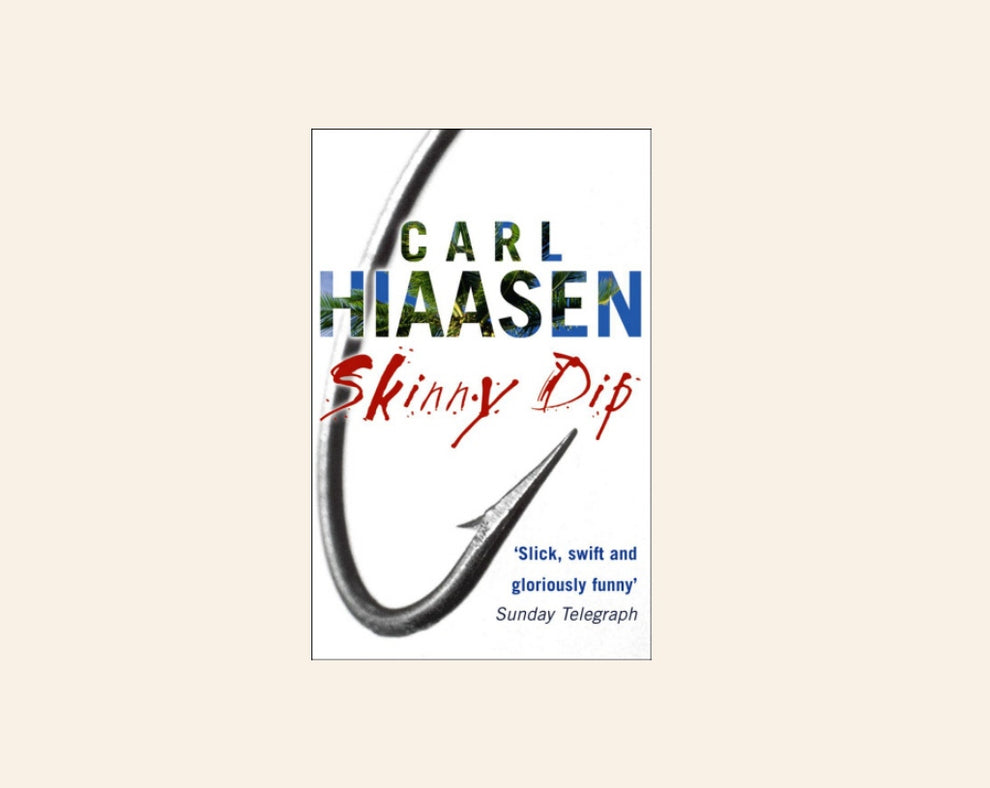 Skinny dip - Carl Hiaasen. Secondhand. – The Story Station