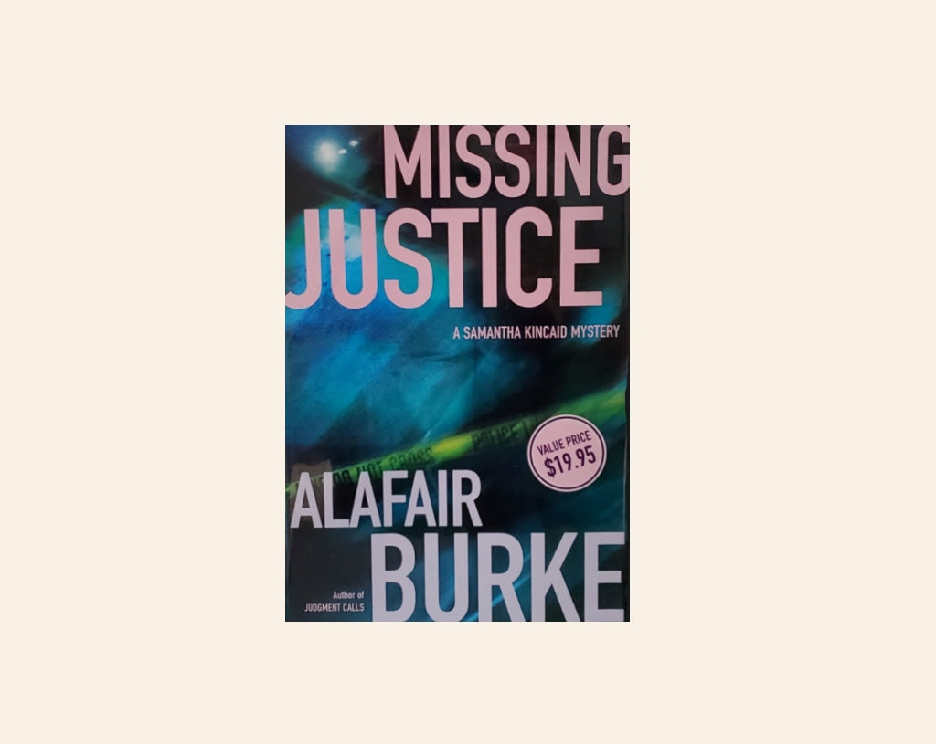 Missing justice - Alafair Burke (Samantha Kincaid #2)
