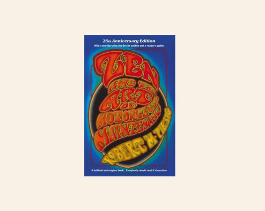 Zen and the art of motorcycle maintenance - Robert M. Pirsig (Phaedrus #1)