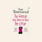 The woman who went to bed for a year - Sue Townsend