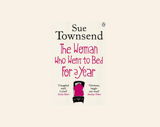 The woman who went to bed for a year - Sue Townsend