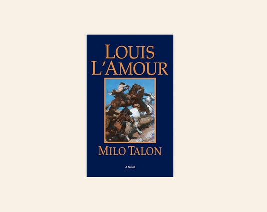 Milo Talon - Louis L'Amour