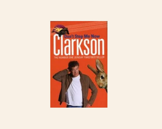 Don't stop me now - Jeremy Clarkson