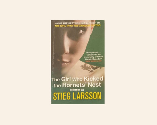 The girl who kicked the hornets' nest - Stieg Larsson (Millennium series #3)