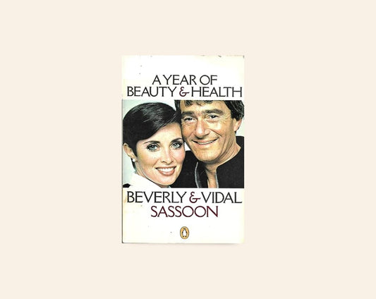 A year of beauty & health - Beverly & Vidal Sassoon